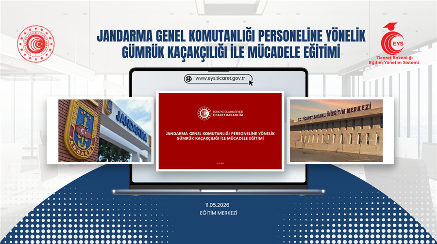 Jandarma Genel Komutanlığı Personeline Yönelik Gümrük Kaçakçılığı İle Mücadele Eğitimi Başladı